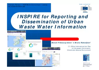 I NSPI RE for Reporting and  Dissem ination of Urban  W aste W ater I nform ation Benot