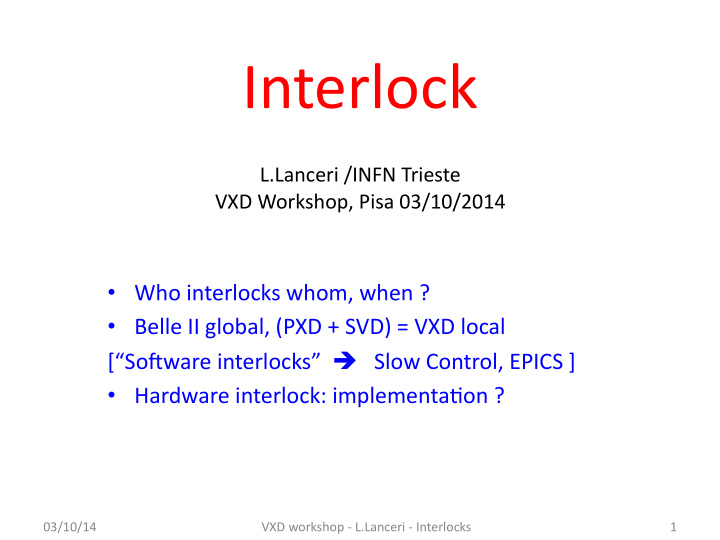 1 who interlocks whom when 03 10 14 vxd workshop l