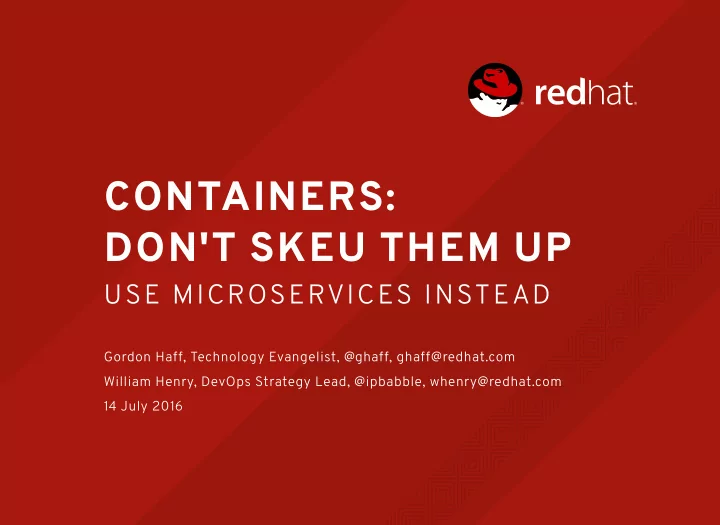 containers don t skeu them up