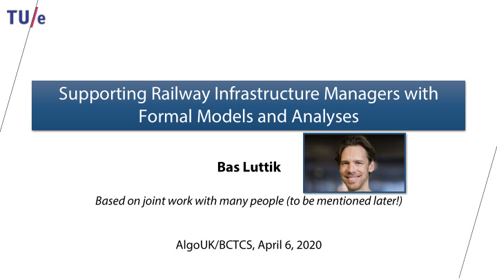supporting railway infrastructure managers with formal