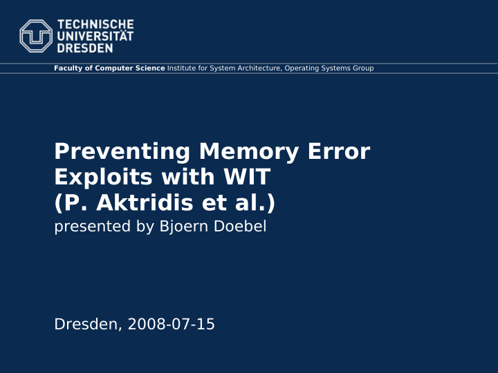 preventing memory error exploits with wit p aktridis et al