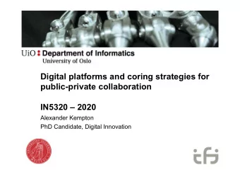 Digital platforms and coring strategies for  public-private collaboration  IN5320  2020
