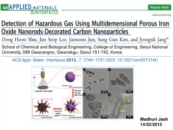 Madhuri Jash  14/02/2015  Chemical gas sensors have received much attention in the chemical