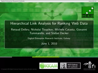 Hierarchical Link Analysis for Ranking Web Data  Renaud Delbru, Nickolai Toupikov, Michele Catasta,