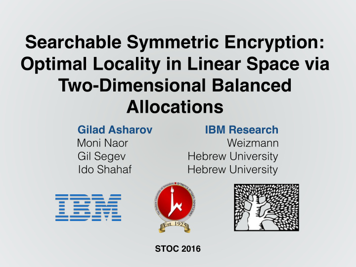 searchable symmetric encryption optimal locality in