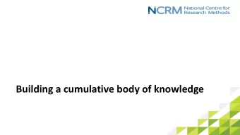 Building a cumulative body of knowledge  Community studies have evolved  as more sophisticated