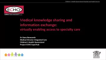 M edical knowledge sharing and  information exchange:  virtually enabling access to specialty care