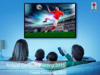 Annual General Meeting 2015  Fredrik Tumegrd, CEO  Net Insight grew faster than the overall