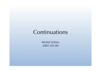 Continuations  Michel Schinz  20070504  Control flow of  Web applications  The adder