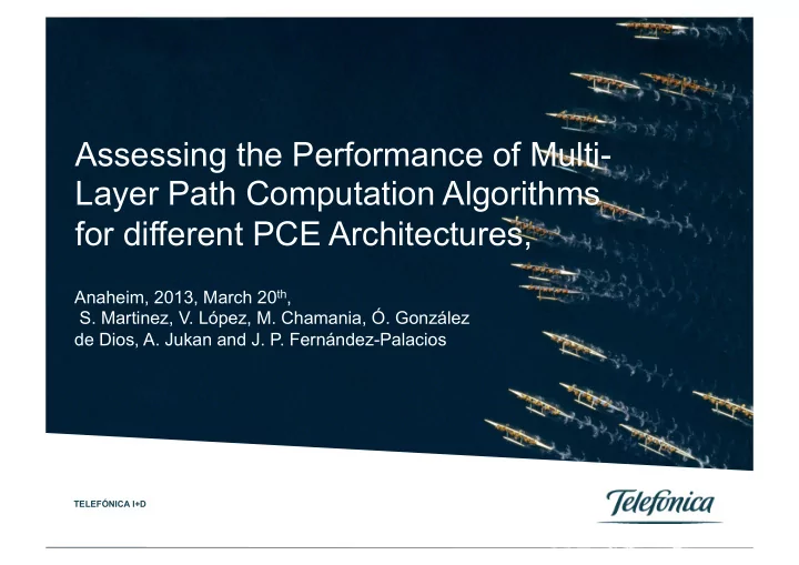 assessing the performance of multi layer path computation
