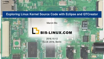 Exploring Linux Kernel Source Code with Eclipse and QTCreator  Marcin Bis  2016.10.12  ELCE 2016,