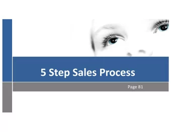 5 Step Sales Process  Page 81  5 Step Sales Process 1. Establishing rapport 2. Ask questions 3.