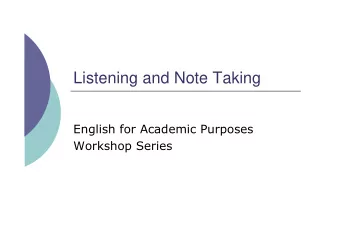 Listening and Note Taking  English for Academic Purposes  Workshop Series  Professional Development