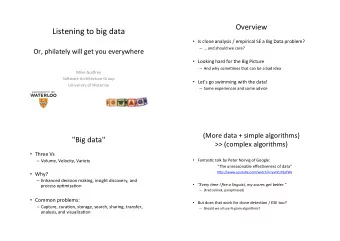 Listening(to(big(data(  (  Is(clone(analysis(/(empirical(SE(a(Big(Data(problem?(