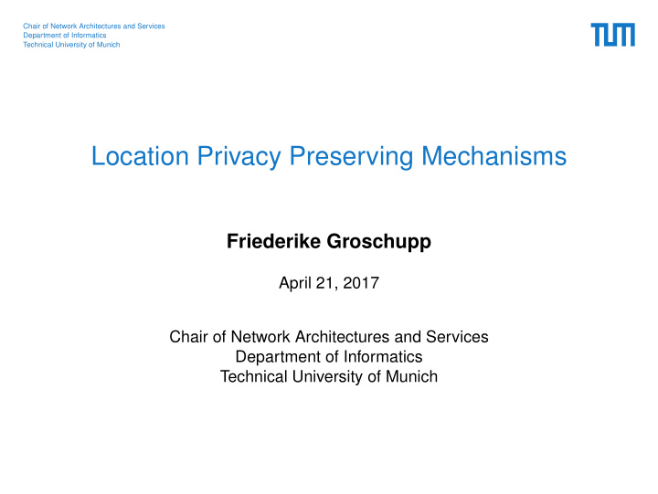 location privacy preserving mechanisms