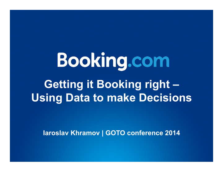 getting it booking right using data to make decisions