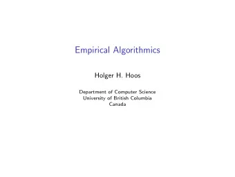 Empirical Algorithmics  Holger H. Hoos  Department of Computer Science  University of British