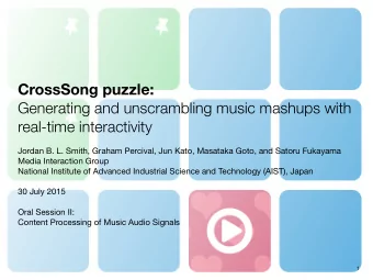 CrossSong puzzle:  Generating and unscrambling music mashups with  real-time interactivity Jordan