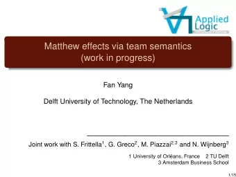 Matthew effects via team semantics  (work in progress)  Fan Yang  Delft University of Technology,
