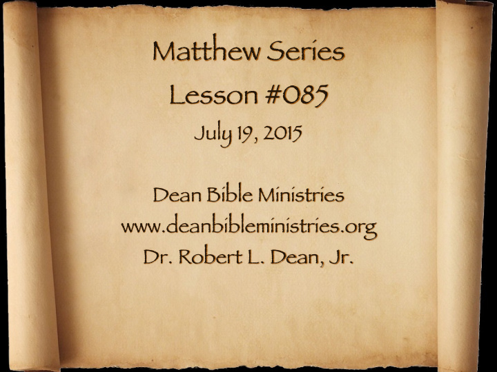 matthew series lesson 085