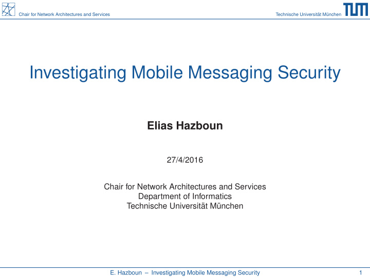 investigating mobile messaging security