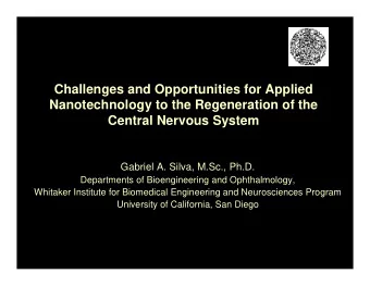 Challenges and Opportunities for Applied  Nanotechnology to the Regeneration of the  Central