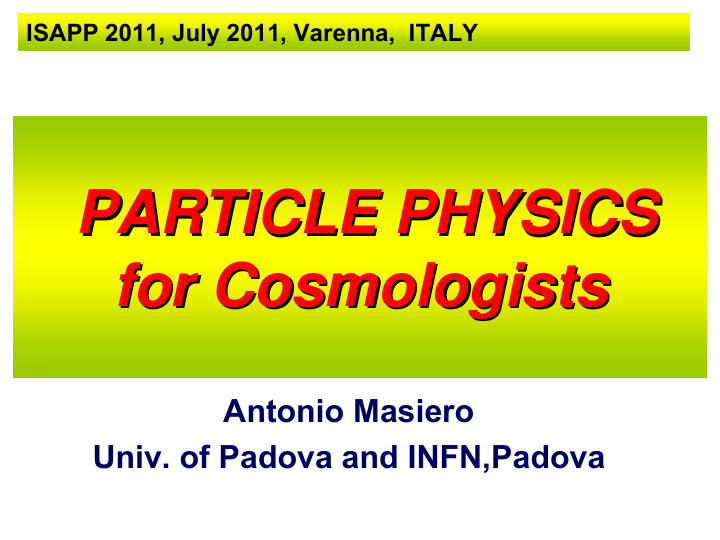 particle physics particle physics for cosmologists for