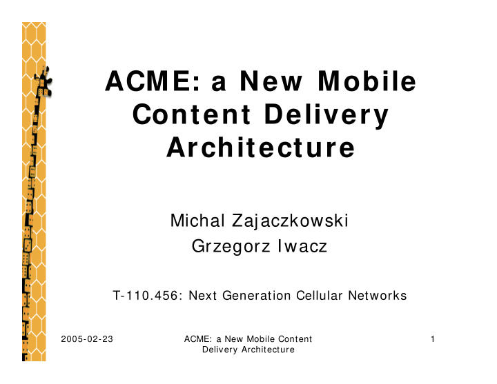acme a new mobile content delivery architecture