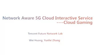 Tencent Cloud Gaming  Tencent Instant Play and Tencent START  Already started the