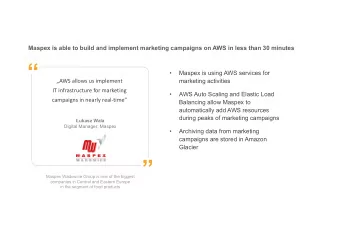 Maspex is using AWS services for  AWS allows us implement  marketing activities  IT