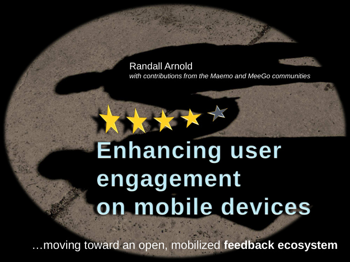 moving toward an open mobilized feedback ecosystem