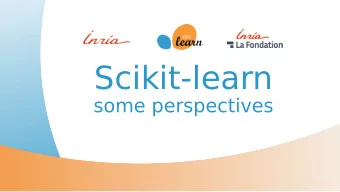 Scikit-learn  some perspectives  Lundi 17 septembre 2018  Lancement de linitjatjve scikit-learn