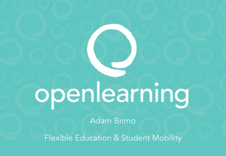 adam brimo flexible education student mobility