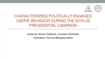 PRESIDENTIAL CAMPAIGN  Josemar Alves Caetano, Jussara Almeida,  Humberto Torres Marques-Neto