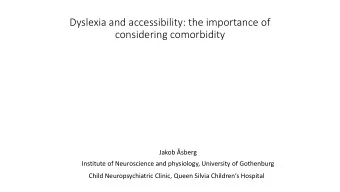 considering comorbidity  Jakob sberg  Institute of Neuroscience and physiology, University of
