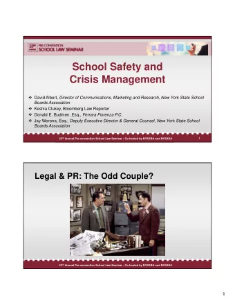 School Safety and  Crisis Management  David Albert, Director of Communications, Marketing and