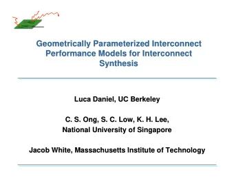 Geometrically Parameterized Interconnect  Geometrically Parameterized Interconnect  Performance