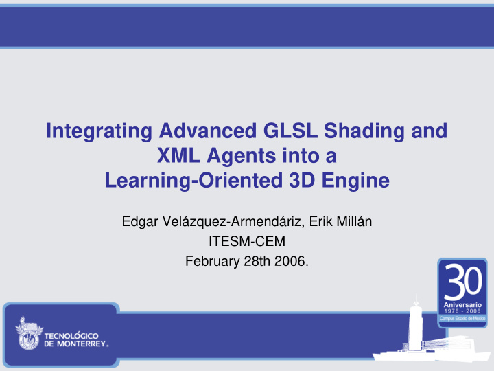 integrating advanced glsl shading and xml agents into a