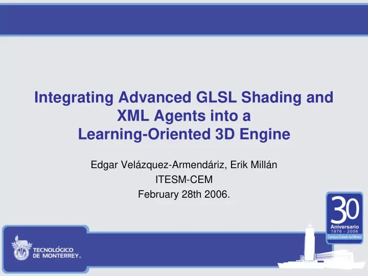 integrating advanced glsl shading and xml agents into a
