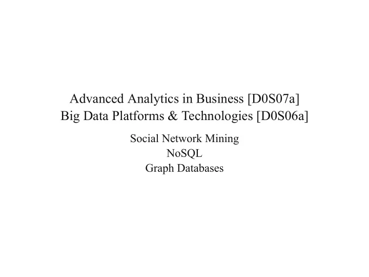 advanced analytics in business d0s07a big data platforms