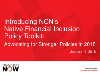Native Financial Inclusion  Policy Toolkit:  Advocating for Stronger Policies in 2018  January 11,