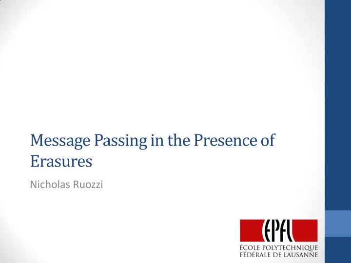message passing in the presence of erasures