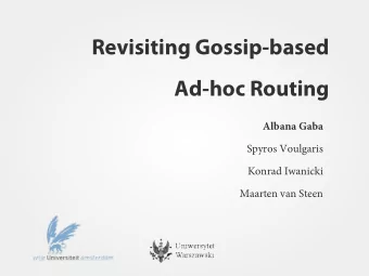 R  e  v  i  s  i  t  i  n  g  G  o  s  s  i  p  -  b  a  s  e  d  A  d  -  h  o  c  R  o  u  t  i