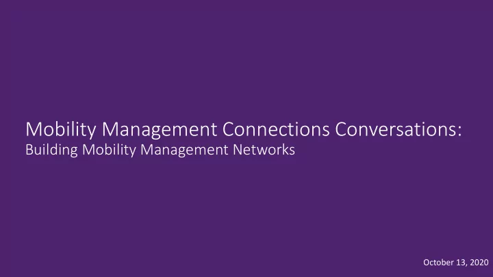 mobility management connections conversations