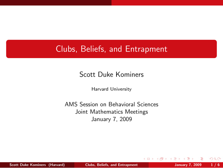 clubs beliefs and entrapment