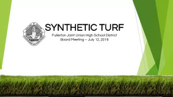 SYN  YNTH  THET  ETIC  IC TU  TURF  RF  Fullerton Joint Union High School District Board Meeting