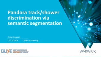 discrimination via  semantic segmentation  Andy Chappell  11/12/2019  DUNE UK Meeting  2  Roadmap