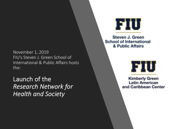 lau launch of th the re research network for he heal alth