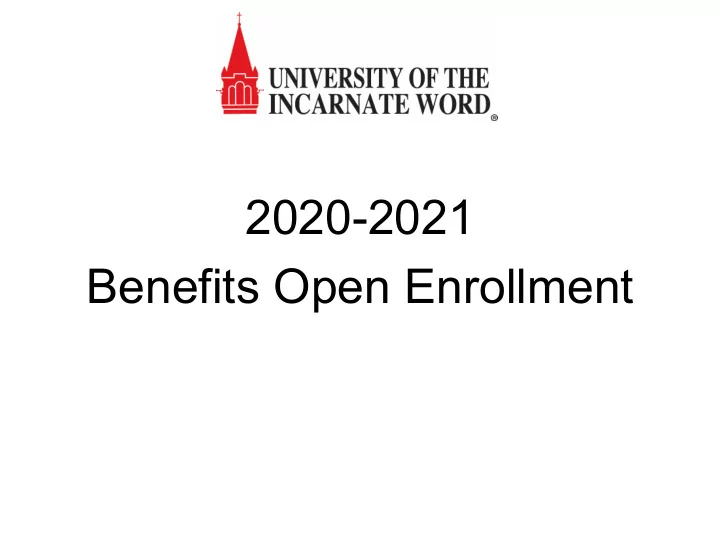 2020 2021 benefits open enrollment open enrollment agenda