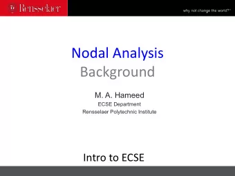 Nodal Analysis  Background  M. A. Hameed  ECSE Department  Rensselaer Polytechnic Institute  Intro